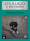 Lola Lago y asociados - ниво A2: Amor en linea - книга