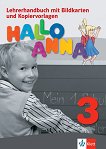 Hallo Anna - ниво 3 (A1.2): Книга за учителя с флашкарти по немски език - учебник