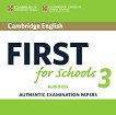 Cambridge English First for Schools 3 - ниво B2: 2 CD с аудиоматериали Учебен курс по английски език - 