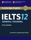 Cambridge IELTS 12: Учебник по английски език - General Training - учебна тетрадка