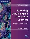 Teaching Adult English Language Learners: Помагало по английски език - 