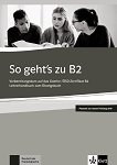 So geht's zu - ниво B2: Книга за учителя по немски език - 