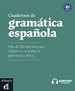Cuadernos de gramatica espanola - ниво B1: Граматика по испански език - 