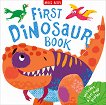 First Dinosaur Book - детска книга