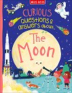 Curious Questions & Answers about The Moon - детска книга