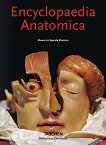Encyclopaedia Anatomica - Monika von During, Marta Poggesi - 