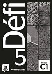 Defi - ниво 5 (C1): Книга за учителя по френски език - книга за учителя