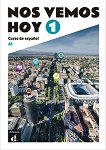 Nos vemos hoy - ниво 1 (A1): Учебник по испански език - учебник