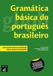 Gramatica basica do Portugues Brasileiro - ниво A1 - B1: Граматика по португалски език - 