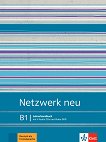 Netzwerk neu - ниво B1: Книга за учителя по немски език - учебник