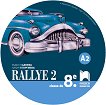 Rallye 2 - A2: Аудиодиск по френски език за 8. клас - учебна тетрадка