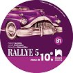 Rallye 5 - B1: Аудиодиск по френски език за 10. клас - учебна тетрадка
