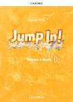 Jump in! - ниво B: Книга за учителя по английски език - 