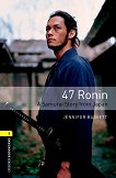 Oxford Bookworms Library - ниво 1 (A1/A2): 47 Ronin. A Samurai Story from Japan - книга