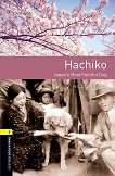 Oxford Bookworms Library - ниво 1 (A1/A2): Hachiko. Japan's Most Faithful Dog - книга