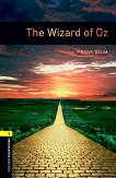 Oxford Bookworms Library - ниво 1 (A1/A2): The Wizard of Oz - 