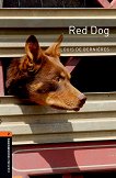 Oxford Bookworms Library - ниво 2 (A2/B1): Red Dog - книга
