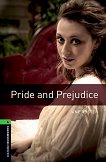 Oxford Bookworms Library - ниво 6 (B2/C1): Pride and Prejudice - 