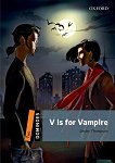 Dominoes - ниво 2 (A2/B1): V is for Vampire - книга