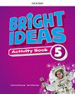 Bright ideas - ниво 5: Работна тетрадка по английски език - 