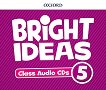 Bright ideas - ниво 5: 5 CD с аудиоматериали по английски език - 