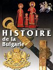 Histoire de la Bulgarie - Alexandar Antonov, Valentina Antonova - 