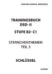 Trainingsbuch fur die 10., 11. und 12. Klasse Teil 3 - Stufe B2 - C1: Schlussel Ключ с отговори по немски език - книга за учителя