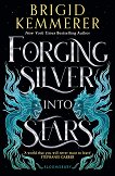 Forging Silver into Stars - книга