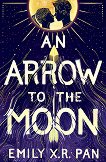 An Arrow to the Moon - 