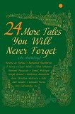 24 More tales you will never forget - книга
