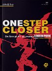 One Step Closer. От Xero до #1: да станеш Linkin Park. Една стъпка по-близо - книга