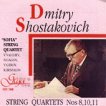 Dmitry Shostakovich - String quartet nos 8, 10, 11 - 