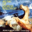 Софийска филхармония - Music of Gideon Waldrop - албум