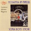 Хор на Софийските момчета - Hosanna in exelsis - албум