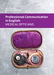 Professional Communication in English: Medical Opticians - 