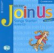 Join Us for English: Учебна система по английски език Ниво Starter: CD с песните от уроците - книга