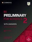 Preliminary for Schools 2 - ниво B1: Учебник по английски език с отговори за подготовка за сертификатен изпит PET - 