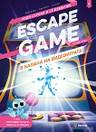 Escape game:     -   - 