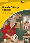 Cambridge Experience Readers: Grandad's Magic Gadgets - ниво Elementary/Lower Intermediate (A2) BrE - 