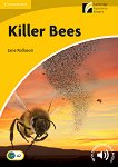 Cambridge Experience Readers: Killer Bees - ниво Elementary/Lower Intermediate (A2) BrE - 