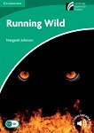 Cambridge Experience Readers: Running Wild - ниво Lower/Intermediate (B1) BrE - книга