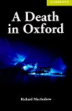 Cambridge English Readers - Ниво Starter/Beginner : A Death in Oxford  - Richard MacAndrew - книга