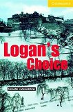 Cambridge English Readers - Ниво 2: Elementary/Lower Logan's Choice - книга