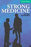 Cambridge English Readers - Ниво 3: Lower/Intermediate Strong Medicine - книга