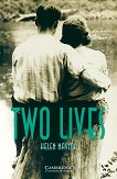 Cambridge English Readers - Ниво 3: Lower/Intermediate Two Lives - книга