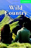 Cambridge English Readers - Ниво 3: Lower/Intermediate : Wild Country - Margaret Johnson - 