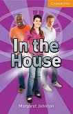 Cambridge English Readers - Ниво 4: Intermediate In the House - книга