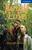 Cambridge English Readers - Ниво 5: Upper - Intermediate Jungle Love - книга