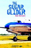 Cambridge English Readers - Ниво 5: Upper - Intermediate The Sugar Glider - книга