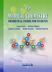 Medical Chemistry. Theoretical course for students - I. Ivanov, M. Nikolov, M. Matova, R. Tomova, Ts. Tsanova - 